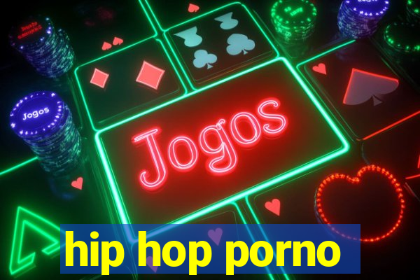 hip hop porno