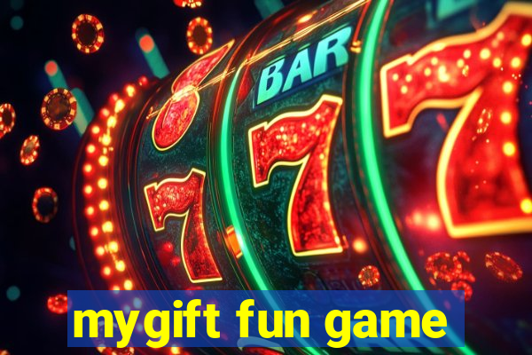 mygift fun game