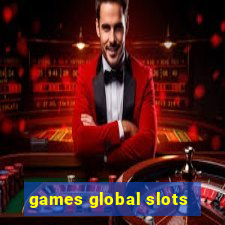 games global slots