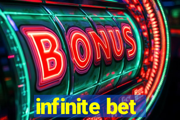 infinite bet