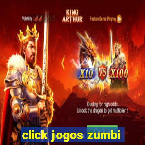 click jogos zumbi