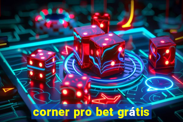 corner pro bet grátis