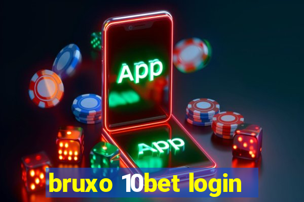 bruxo 10bet login