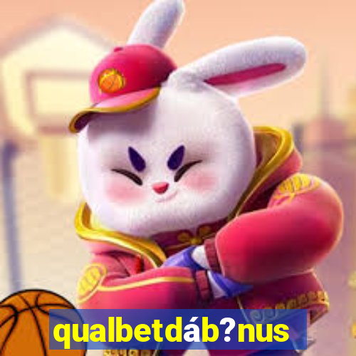 qualbetdáb?nus