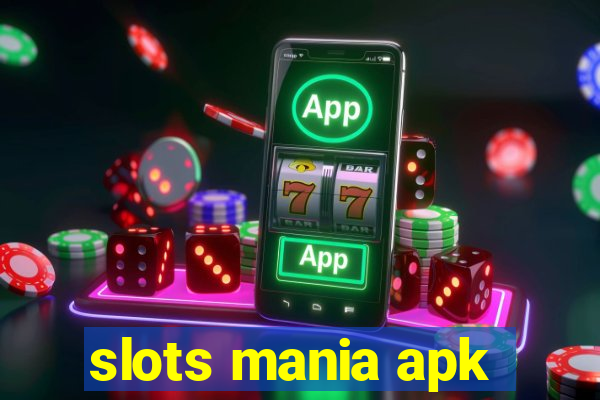 slots mania apk