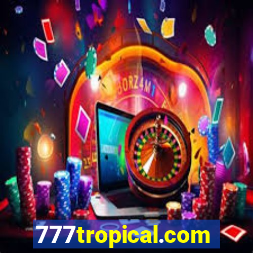 777tropical.com