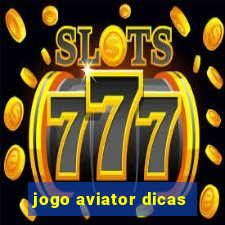 jogo aviator dicas