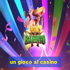 un gioco al casino