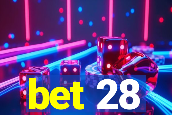 bet 28