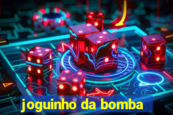 joguinho da bomba