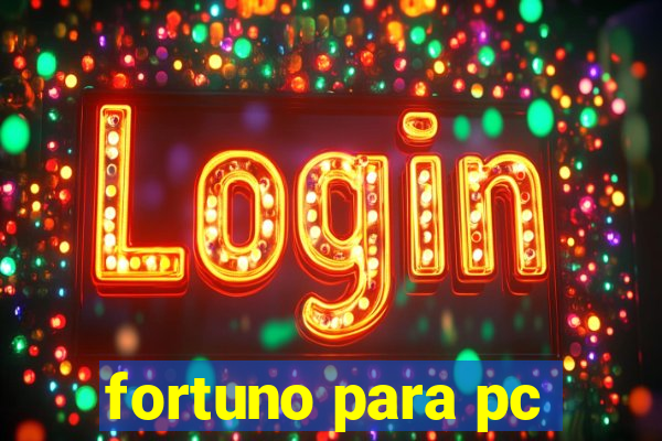 fortuno para pc