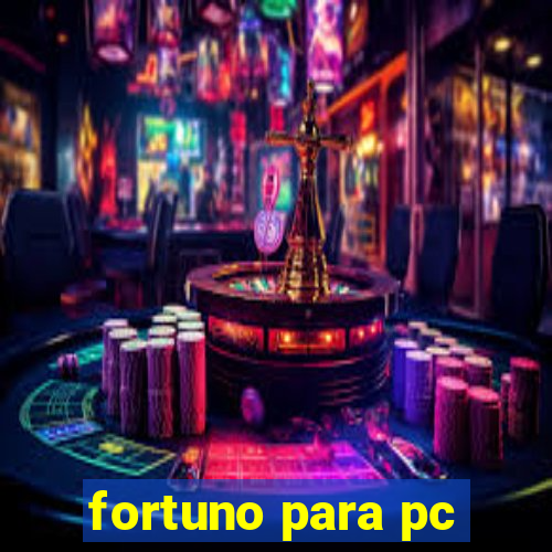 fortuno para pc