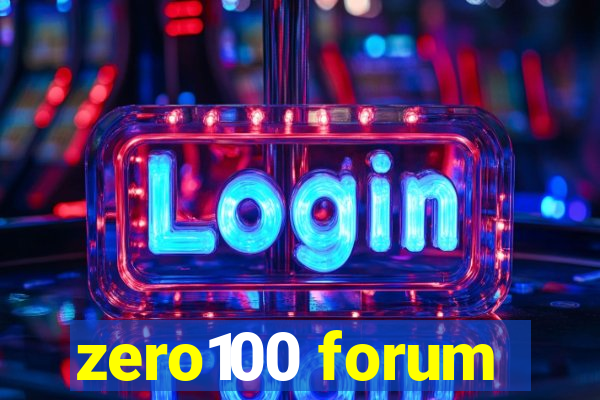 zero100 forum