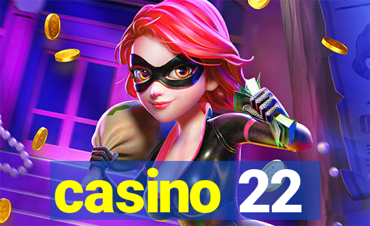 casino 22