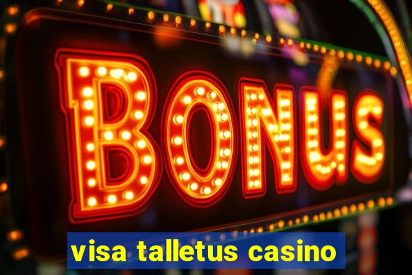 visa talletus casino