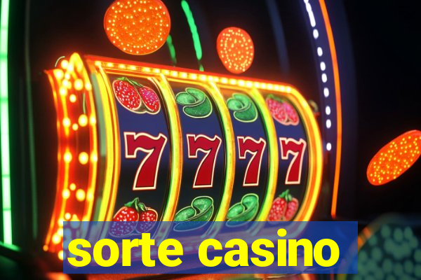 sorte casino