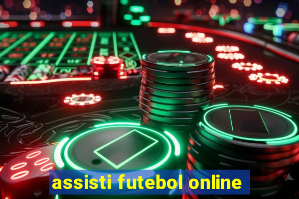 assisti futebol online