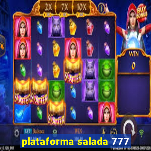 plataforma salada 777