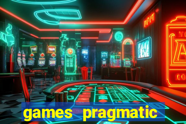 games pragmatic play slots