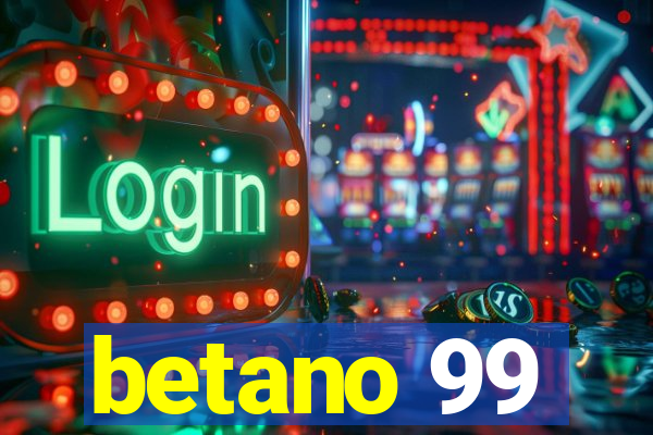 betano 99