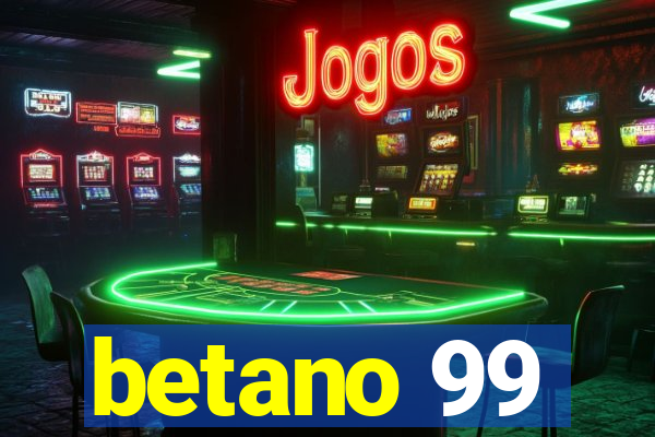 betano 99