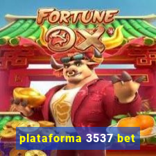 plataforma 3537 bet