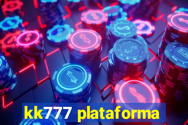 kk777 plataforma