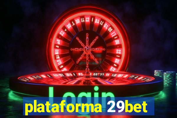 plataforma 29bet