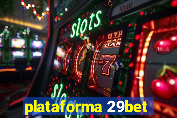 plataforma 29bet