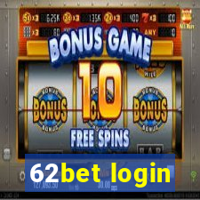 62bet login