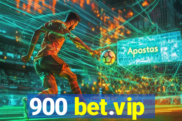 900 bet.vip