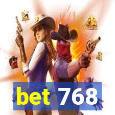 bet 768