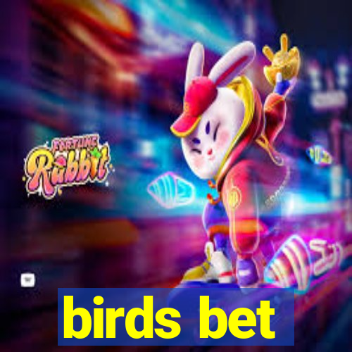 birds bet