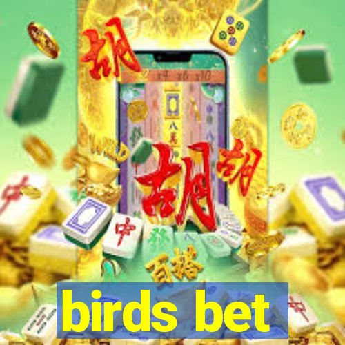 birds bet