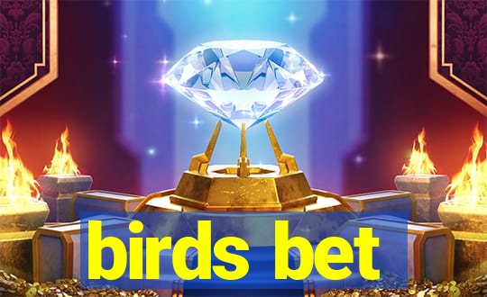 birds bet