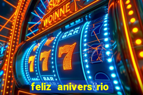 feliz anivers谩rio amor tumblr