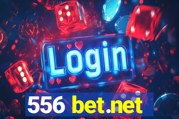 556 bet.net