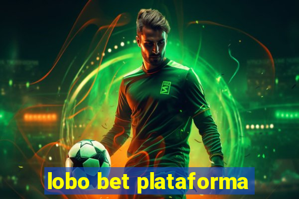 lobo bet plataforma