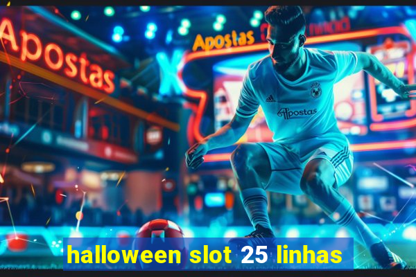 halloween slot 25 linhas