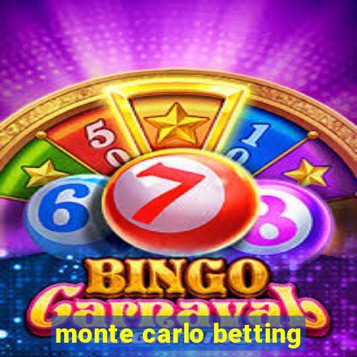 monte carlo betting