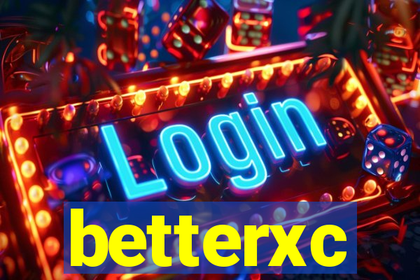 betterxc