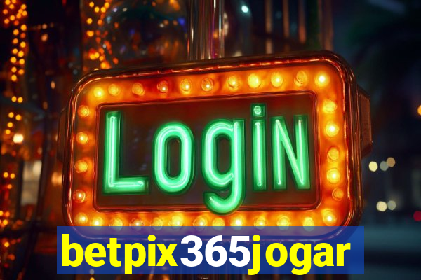 betpix365jogar