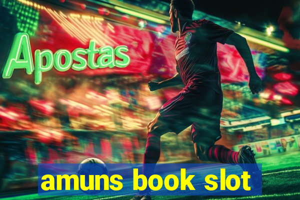 amuns book slot