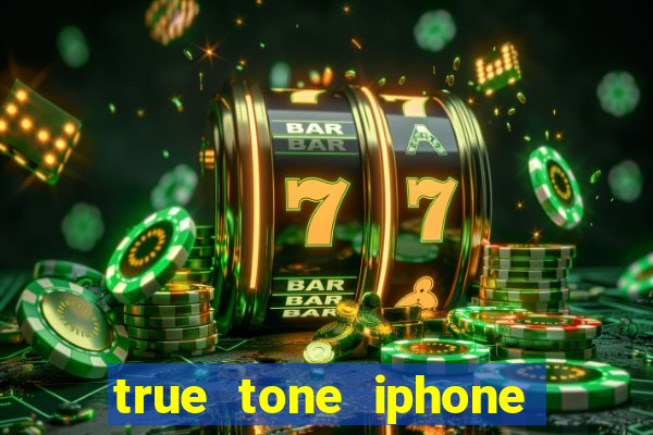 true tone iphone economiza energia