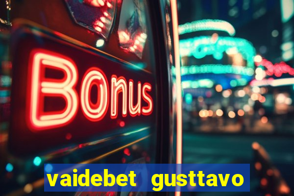 vaidebet gusttavo lima baixar