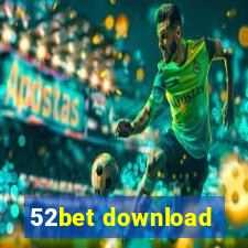 52bet download