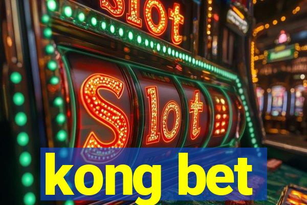 kong bet