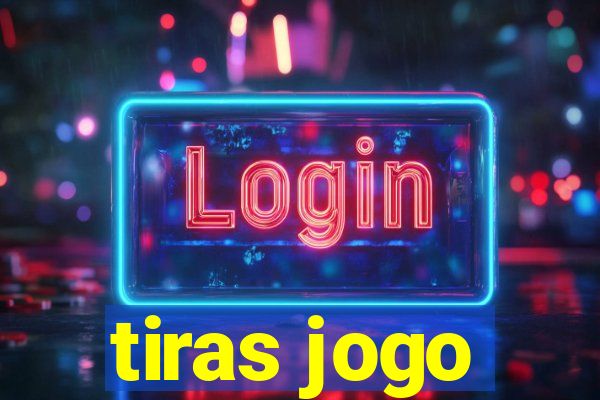 tiras jogo