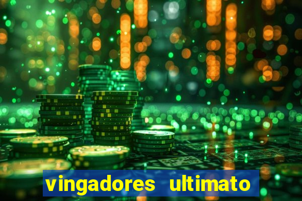 vingadores ultimato dublado download