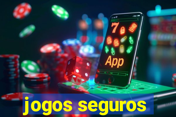 jogos seguros